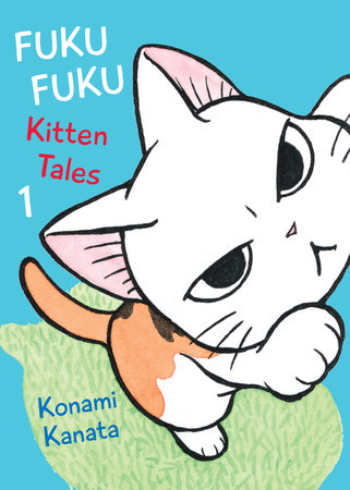 FukuFuku: Kitten Tales 1 Paperback by Konami Kanata