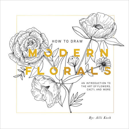 How To Draw Modern Florals TR by Alli Koch