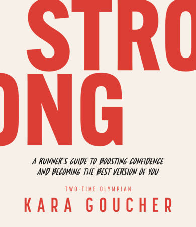 Strong Paperback by Kara Goucher