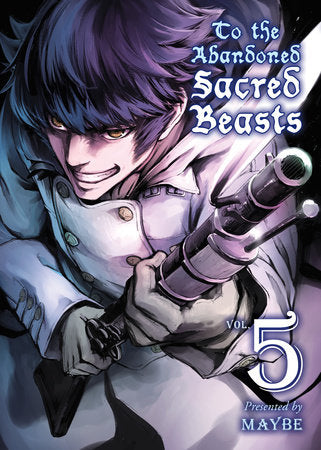 To the Abandoned Sacred Beasts 5 Paperback by MAYBE