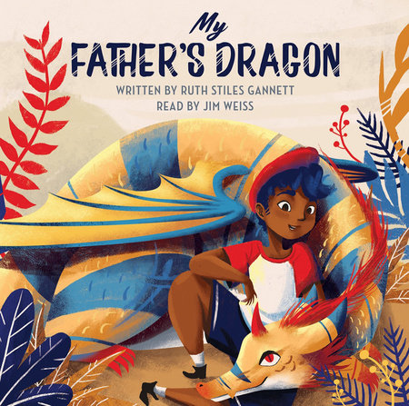 My Father's Dragon Audio by Jim Weiss