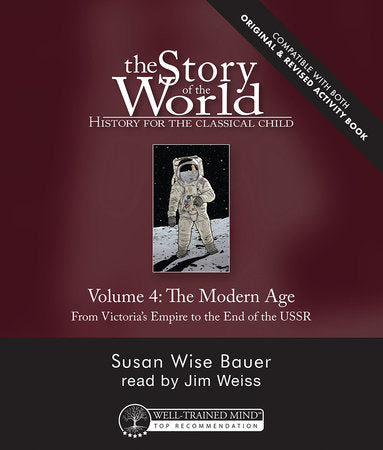 Story of the World, Vol. 4 Audiobook, Revised Edtion Audio by Susan Wise Bauer
