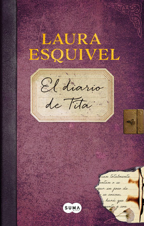 El diario de Tita (El diario de Como agua para chocolate) / Tita's Diary Hardcover by Laura Esquivel