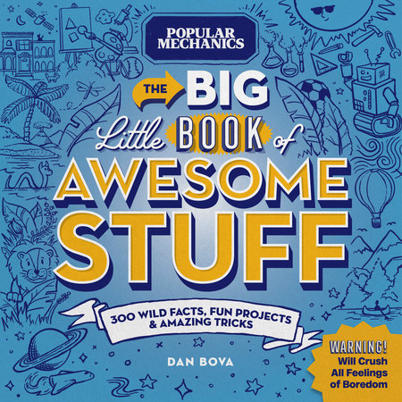 Popular Mechanics The Big Little Book of Awesome Stuff Hardcover by Dan Bova and the editors of Popular Mechanics