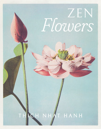 Thich Nhat Hanh Zen Flowers Boxed Note Cards Merchandise by Thich Nhat Hanh