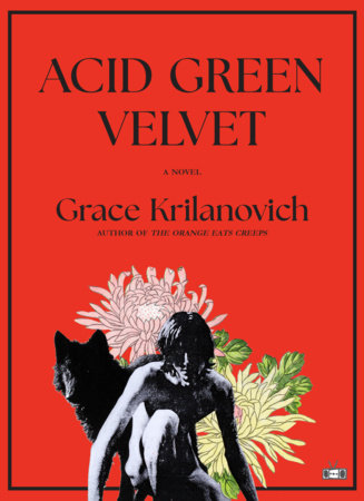 Acid Green Velvet Paperback by Grace Krilanovich