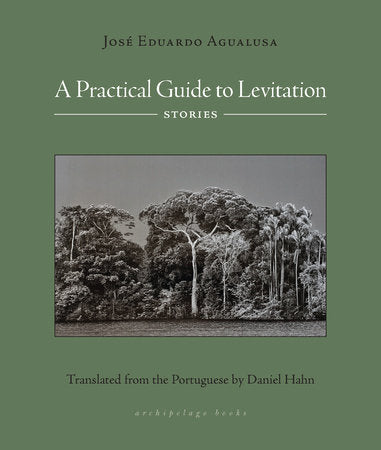 A Practical Guide to Levitation Paperback by José' Eduardo Agualusa