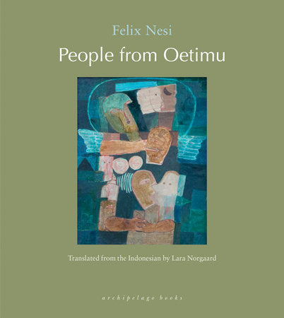 People from Oetimu Paperback by Felix Nesi, translated from the Indonesian by Lara Norgaard