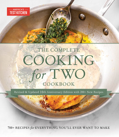 The Complete Cooking for Two Cookbook, 10th Anniversary Gift Edition Hardcover by America's Test Kitchen