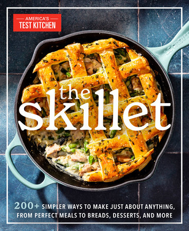 The Skillet Paperback by America's Test Kitchen
