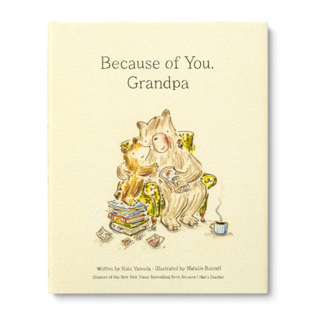 Because of You, Grandpa Hardcover by Kobi Yamada, illustrated by Natalie Russell