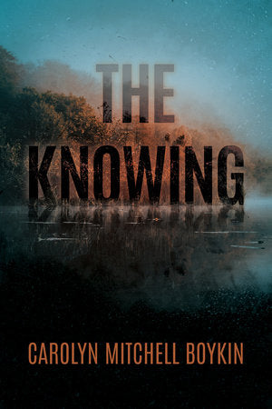 The Knowing Paperback by Carolyn Mitchell Boykin