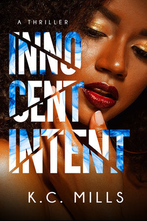 Innocent Intent Paperback by K.C. Mills