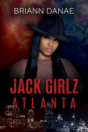 Jack Girlz Atlanta Paperback by Briann Danae