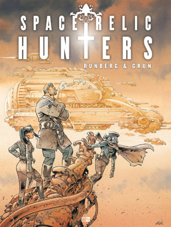 Space Relic Hunters Hardcover by Sylvain Runberg