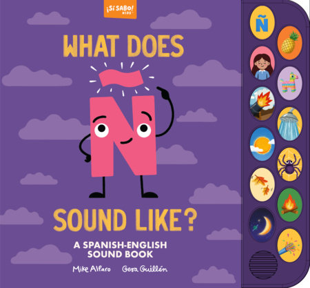 What Does Ñ Sound Like? Board Book by Mike Alfaro