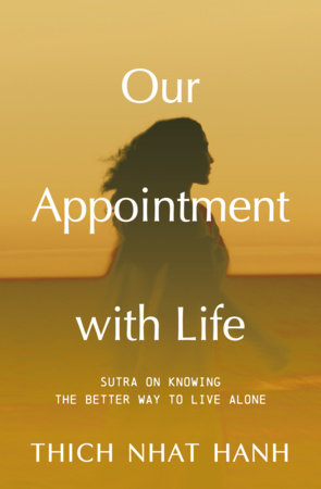 Our Appointment with Life (Updated) Paperback by Thich Nhat Hanh
