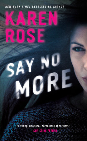 Say No More Paperback by Karen Rose