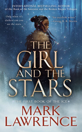 The Girl and the Stars Paperback by Mark Lawrence