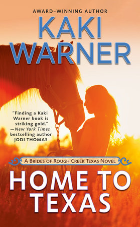 Home to Texas Paperback by Kaki Warner