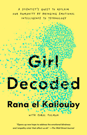 Girl Decoded TR by Rana el Kaliouby with Carol Colman