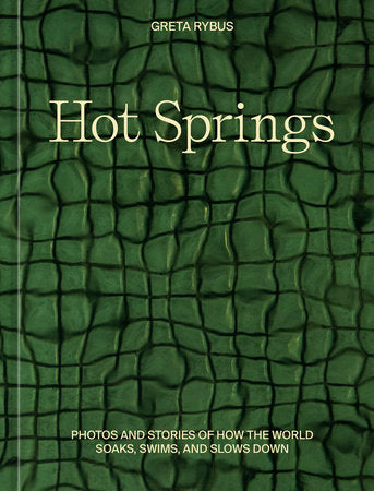 Hot Springs Hardcover by Greta Rybus