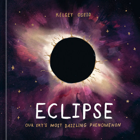 Eclipse Hardcover by Kelsey Oseid