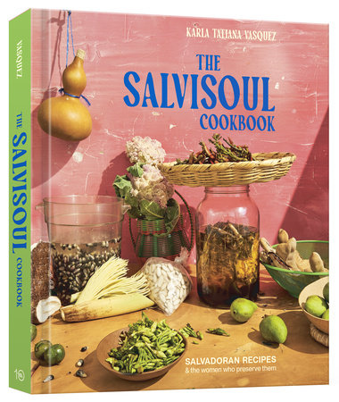 The SalviSoul Cookbook Hardcover by Karla T. Vasquez