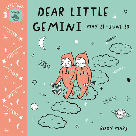 Baby Astrology: Dear Little Gemini EL by Roxy Marj