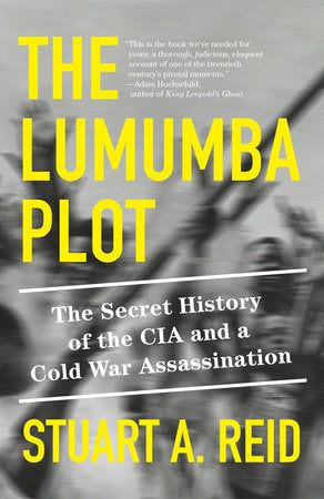 The Lumumba Plot Paperback by Stuart A. Reid