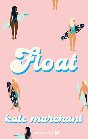 Float Paperback by Kate Marchant