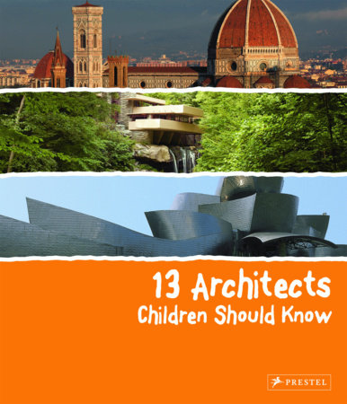 13 Architects Children Should Know HC by Florian Heine