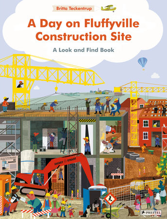 A Day on Fluffyville Construction Site Board Book by Britta Teckentrup