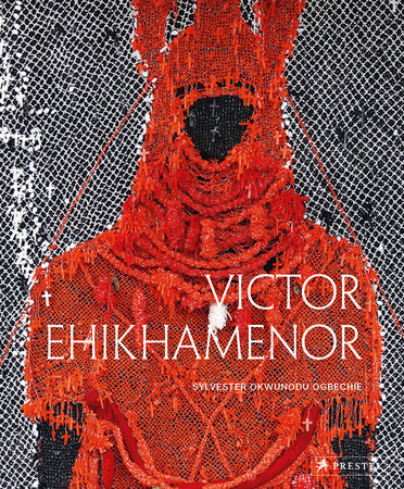 Victor Ehikhamenor Hardcover by Sylvester Okwunodu Ogbechie