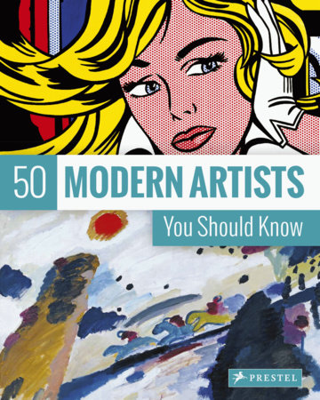 50 Modern Artists You Should Know Paperback by Christiane Weidemann