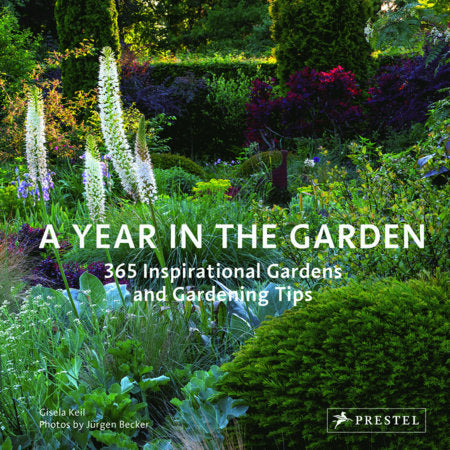 A Year in the Garden Hardcover by Gisela Keil, Jurgen Becker, Thomas Hagen