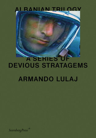 Albanian Trilogy Hardcover by Armando Lulaj and Marco Scotini