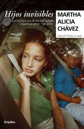 Hijos invisibles / Invisible Children Paperback by Martha Alicia Chavez