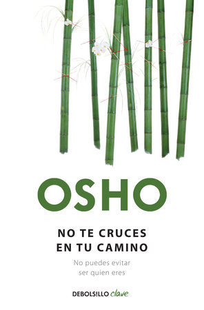 No te cruces en tu camino / Get Out of Your Own Way Paperback by OSHO