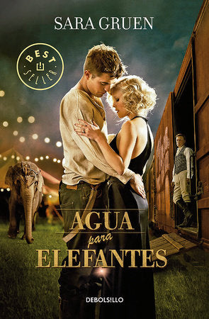 Agua para elefantes / Water for Elephants Paperback by Sara Gruen