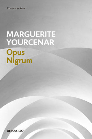 Opus Nigrum / The Abyss Paperback by Marguerite Yourcenar