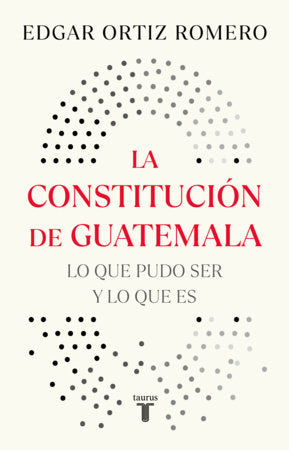 La Constitución de Guatemala, actividades en Washington y New York / The Constitution of Guatemala: Activities in Washington and New York Paperback by Edgar Ortiz Romero