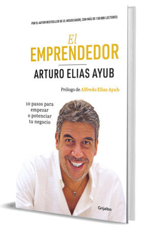 El emprendedor (Edicion Especial) / The Entrepreneur (Special Edition) Hardcover by Arturo Elias Ayub