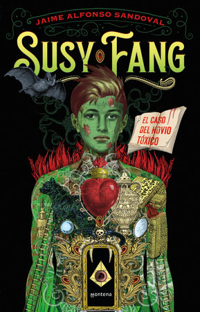 Susy Fang. El caso del novio tóxico / Susy Fang and the Case of the Toxic Boyfriend Paperback by Jaime Alfonso Sandoval