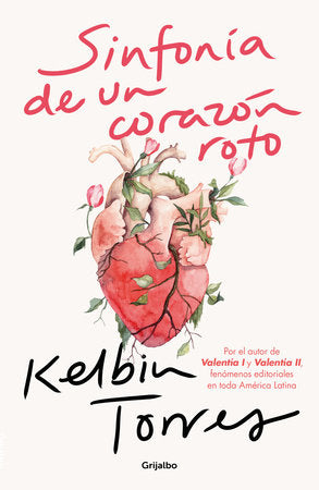 Sinfonía de un corazón roto / Symphony of a Broken Heart Paperback by Kelbin Torres