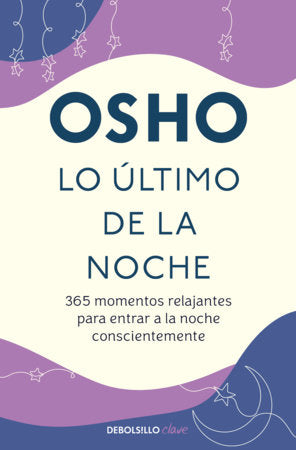 Lo último de la noche / Last in the Evening Paperback by Osho