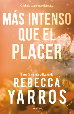 Más intenso que el placer / Beyond What is Given (Flight & Glory Book 3) Paperback by Rebecca Yarros
