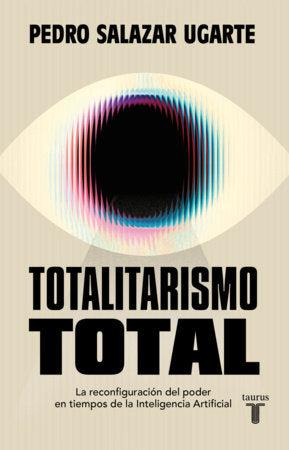 Totalitarismo total / Total Totalitarianism Paperback by Pedro Salazar Ugarte