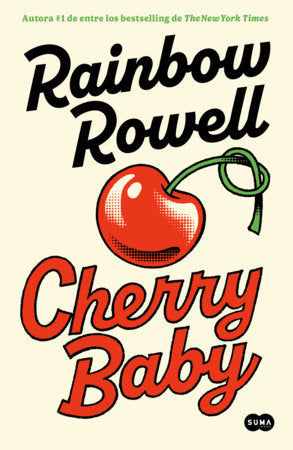 Cherry Baby (Spanish Edition) Paperback by Rainbow Rowell