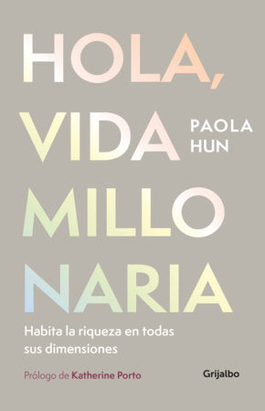 Hola, vida millonaria / Hello, Millionaire Life Paperback by Paola Hun